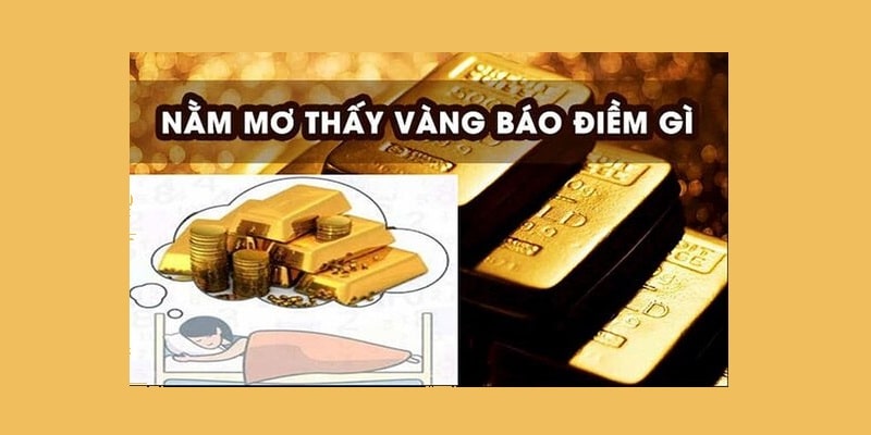 Ý nghĩa của giấc mộng nằm mơ thấy vàng