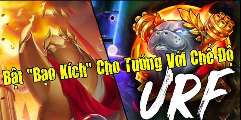 Một vài vị tướng có sức hủy diệt khủng khiếp trong URF