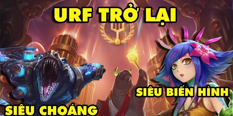 Liên Minh Huyền Thoại URF